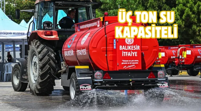 Balıkesir kırsalına 50 yeni yangın tankeri