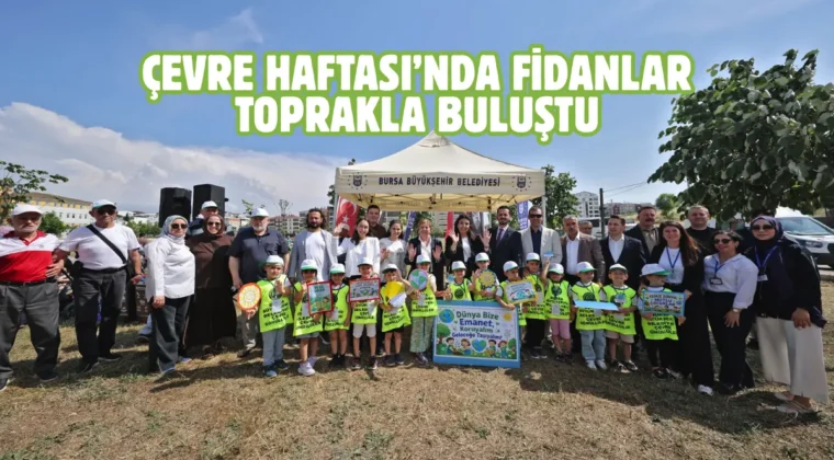 Bursa Büyükşehir’den geleceğe nefes