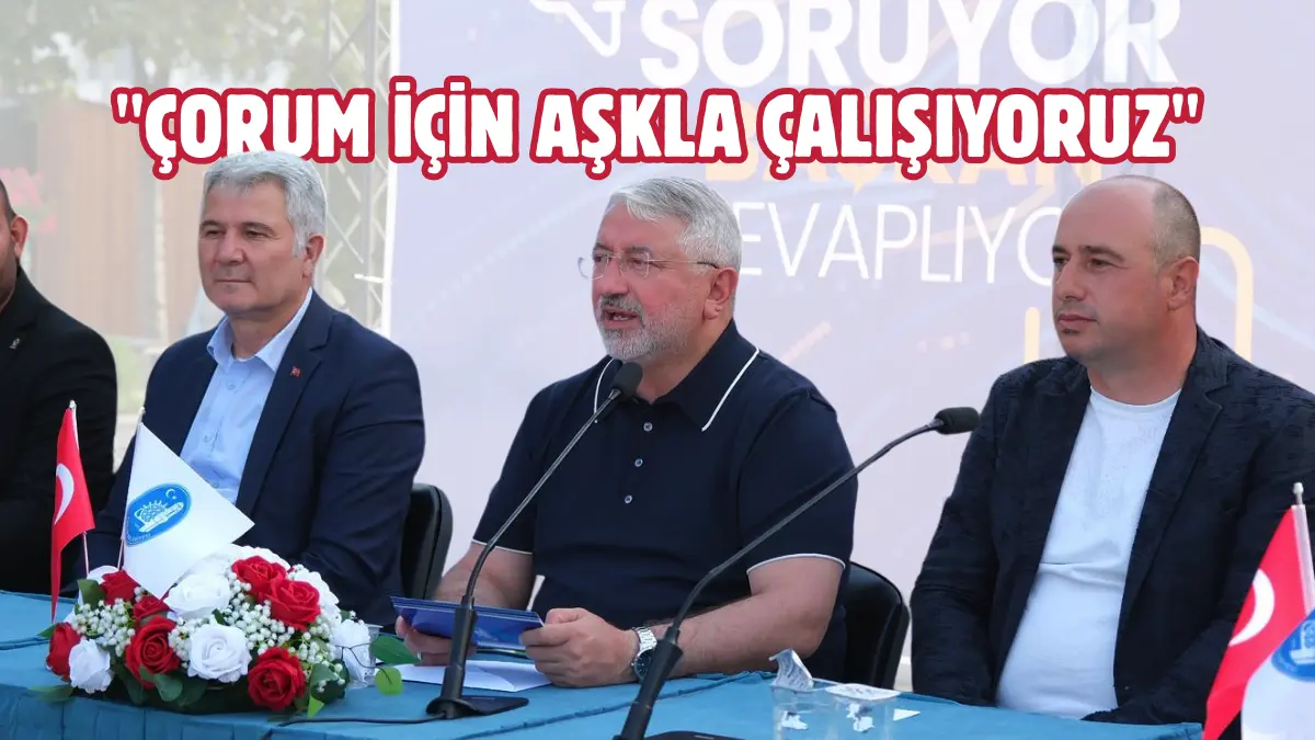 “Vatandaş Soruyor, Başkan Cevaplıyor” programıyla vatandaşlarla bir araya gelen Çorum