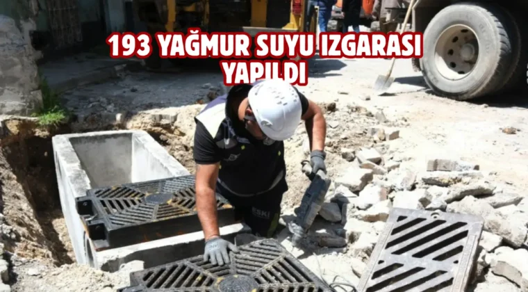Eskişehir’de yağmur suyu altyapısı yenileniyor