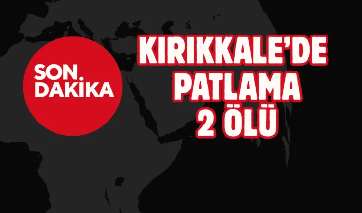 Kırıkkale’de mühimmat deposunda patlama meydana geldi