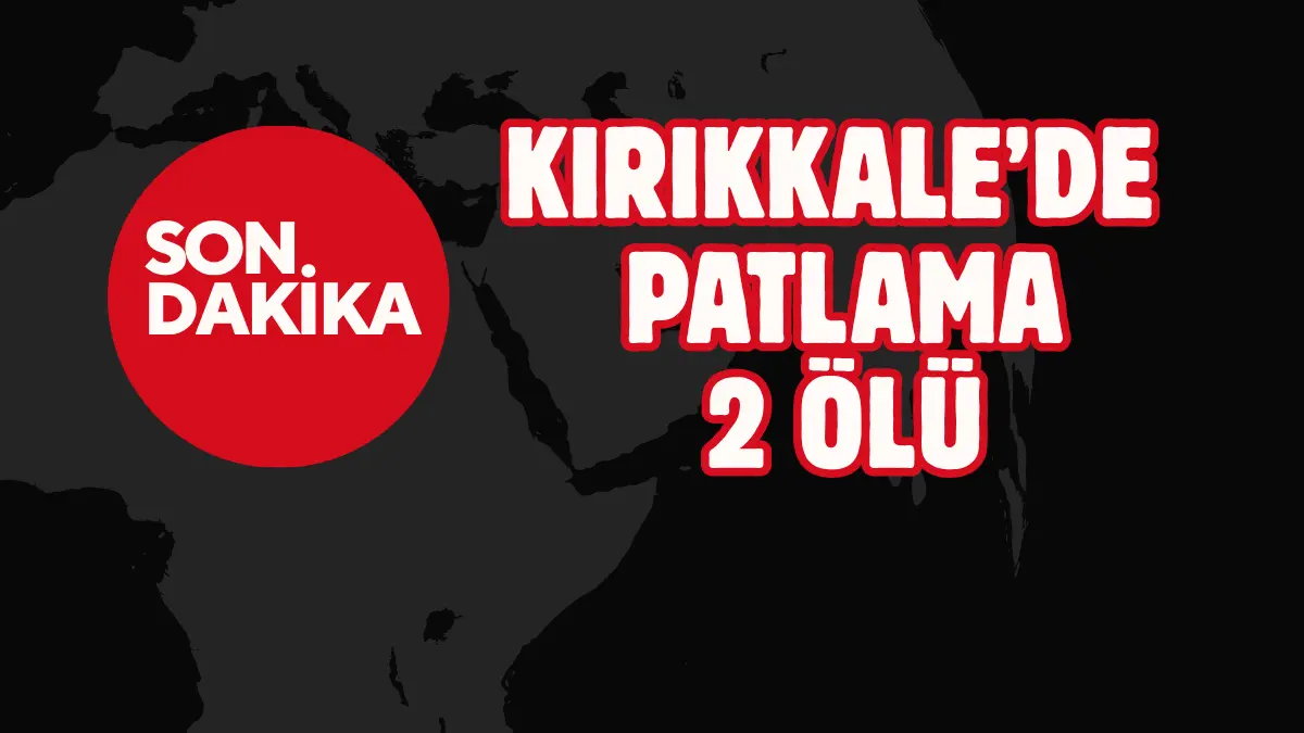 Kırıkkale’nin Yahşihan ilçesinde imha sırasında mühimmatın kazaen patlaması sonucu 2