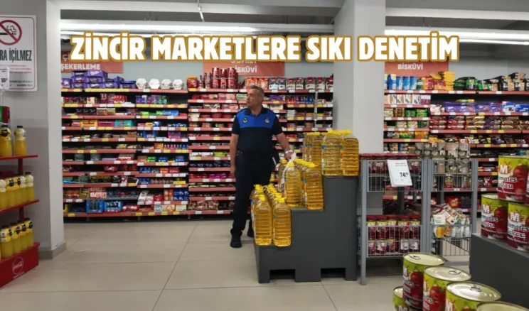 Kayseri’de zincir marketler denetleniyor