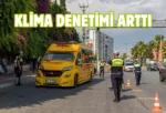 Mersin’de otobüs ve dolmuşlara klima denetimi