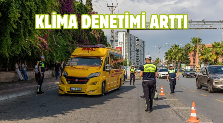 Mersin’de otobüs ve dolmuşlara klima denetimi