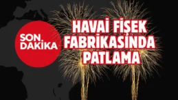 Niğde’de havai fişek fabrikasında patlama: Yaralılar var