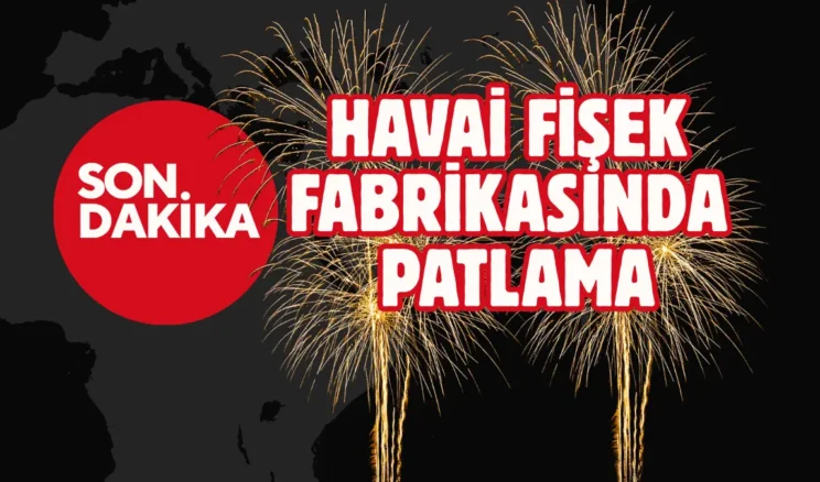 Niğde’de havai fişek fabrikasında patlama: Yaralılar var