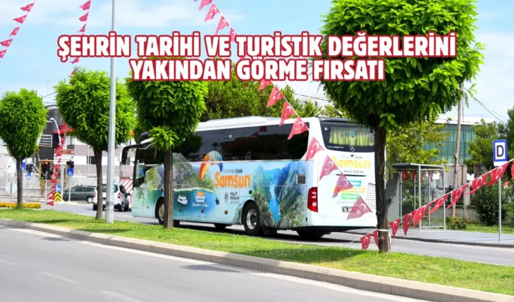 “Odak Samsun” seferleri başlıyor