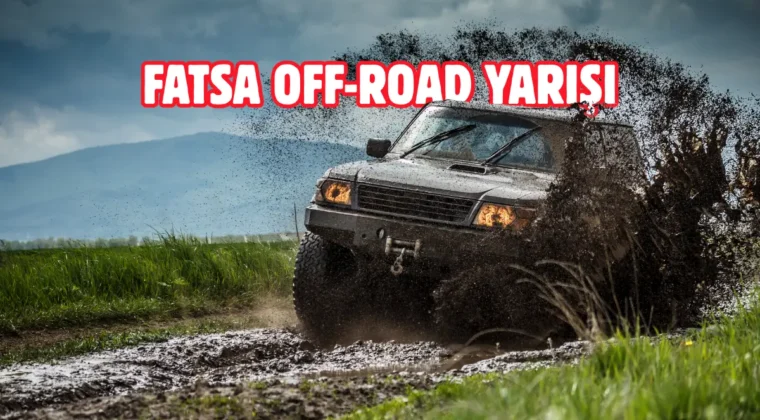 Ordu Fatsa’da Off-Road heyecanı başlıyor
