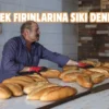 Sivas’ta ekmek fırınları mercek altında