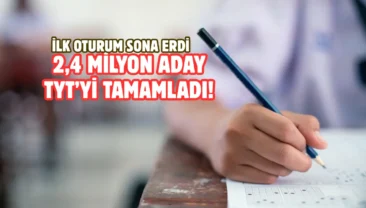 YKS’nin ilk oturumu TYT sona erdi