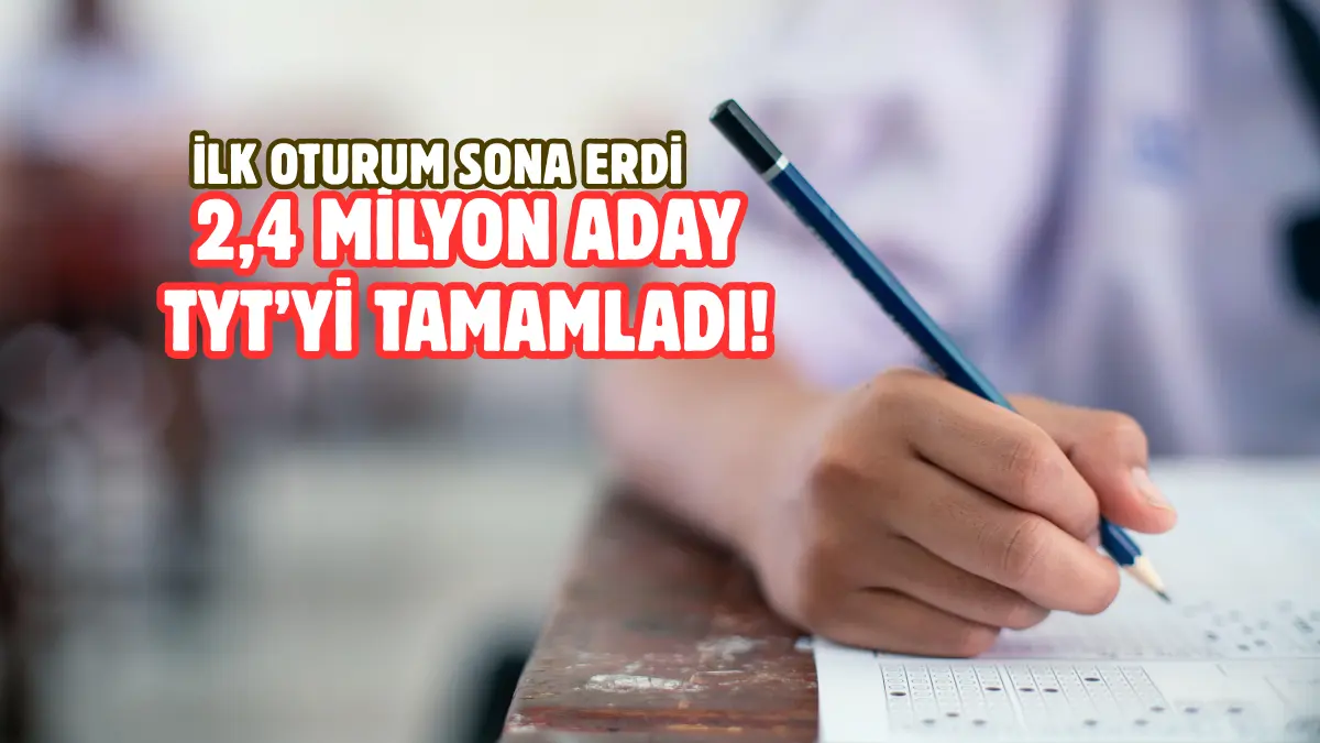 Yükseköğretim Kurumları Sınavı’nın (YKS), ilk oturumu olan Temel Yeterlilik Testi