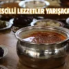 Çorum’un tescilli lezzetleri Bedesten’de yarışacak