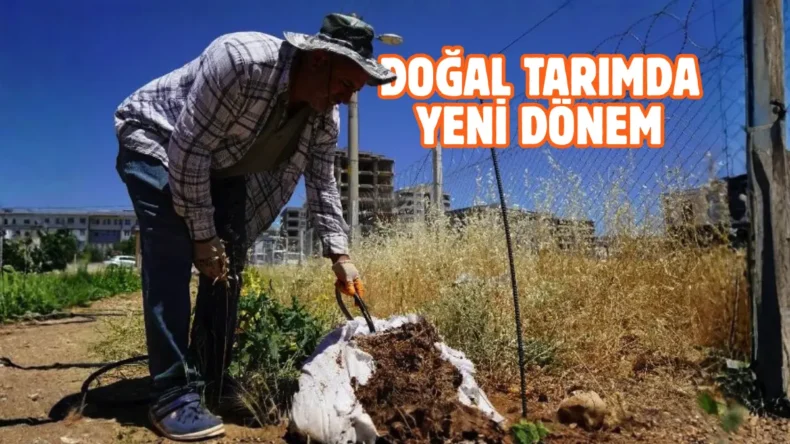 Adıyaman’da ata tohumları organik gübreyle buluştu