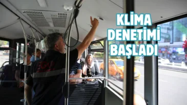 Ankara’da toplu taşımada klima kontrolleri artırıldı