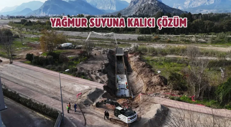 Antalya’da yağmur suyu altyapısı güçlendiriliyor