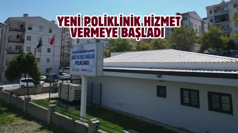 Aydın Söke Ağız Ve Diş Sağlığı Polikliniği hizmete başladı