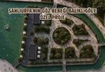 Balıklıgöl’e değer katacak proje hayata geçiyor
