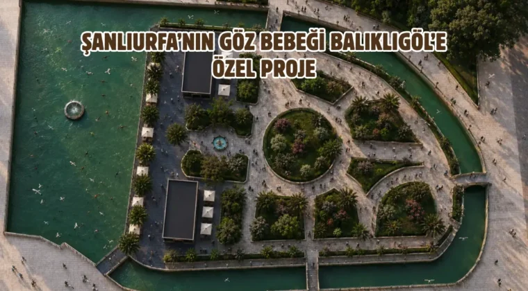 Balıklıgöl’e değer katacak proje hayata geçiyor