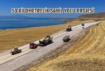Van Gölü Sahil Yolu projesinde çalışmalar sürüyor