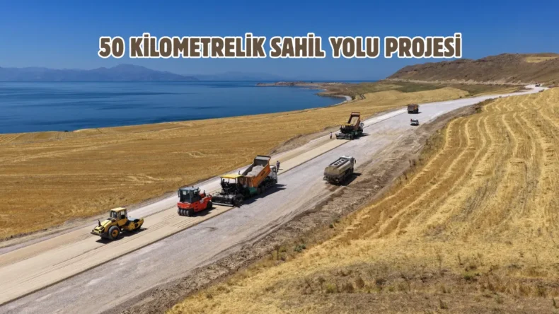 Van Gölü Sahil Yolu projesinde çalışmalar sürüyor