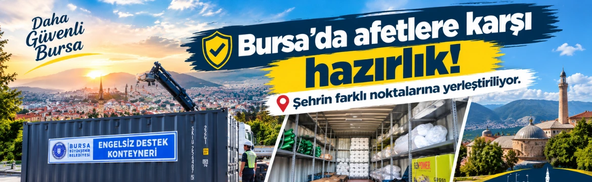 Bursa’da olası afet durumlarında ihtiyaca